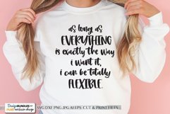 As Long As Everything Is Exactly The Way I Want It - SVG Product Image 1
