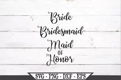 Bride Bridesmaid And Maid Of Honor SVG Product Image 2