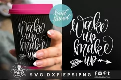 Wake Up Makeup SVG | Hand lettered SVG | Funny SVG Cut File Product Image 1