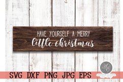 Have Yourself a Merry Little Christmas SVG Product Image 3