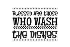 Blessed Are Those Who Wash The Dishes Cut File Product Image 2