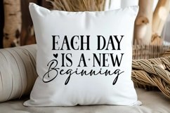 Each Day Is A New Beginning SVG, Inspirational Quote SVG Product Image 3