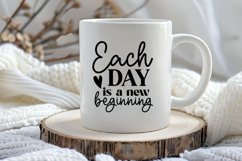 Each day is a new beginning SVG, Motivational Quotes SVG Product Image 3