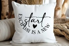 Each Day Is A New Start SVG , Motivational Quotes SVG Product Image 3