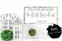 We Love Because He First Loved Us Svg, Christian Quote Svg Product Image 1
