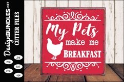 My Pets Make Me Breakfast SVG Product Image 1