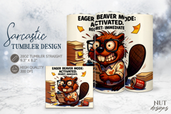 Sarcastic Beaver tumbler, Sarcastic office quote Product Image 1