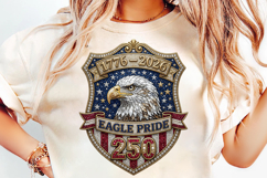 eagle pride png, 250th anniversary, patriotic eagle png, usa anniversary design, 1776 2026 png, american eagle shirt, patriotic design file, independence day eagle, usa celebration png, freedom eagle design