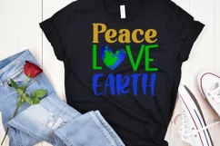 PEACE LOVE EARTH SUBLIMATION DESIGN- EARTH DAY SUBLIMATION DESIGN