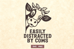 Easily Distracted by Cows SVG, Funny Cow Lover Farmhouse PNG Product Image 1