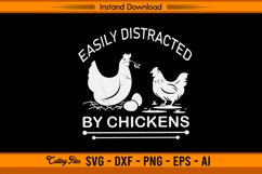 Easily Distracted By Chickens Funny Farm Life SVG Product Image 1