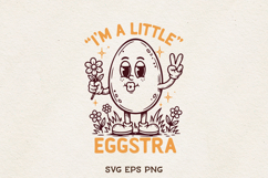 I'm a Little Eggstra SVG Cute Easter Egg Character PNG EPS Product Image 1