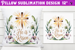 Christian Easter pillow sublimation | He is Risen design Product Image 1