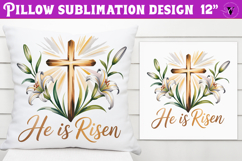 Christian Easter pillow sublimation | He is Risen design Product Image 1