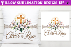 Christian Easter pillow sublimation | Christ is Risen design Product Image 1