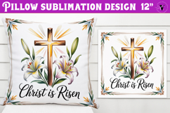 Christian Easter pillow sublimation | Christ is Risen design Product Image 1