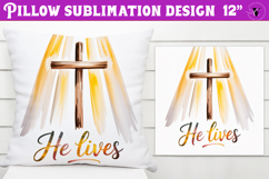 Christian Easter pillow sublimation | He Lives design Product Image 1
