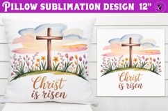 Christian Easter pillow sublimation | Christ is Risen design Product Image 1