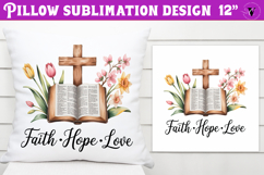 Christian Easter pillow sublimation | Faith, Hope, Love Product Image 1