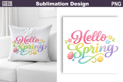Easter Spring Quote | Hello Spring Sublimation Product Image 1