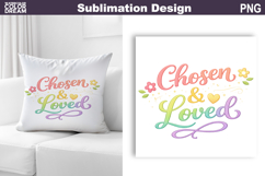 Easter Christian Religious Quote | Chosen &amp; Loved Product Image 1