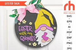 easter with my gnomies svg, easter sign svg, gnome hanger svg, welcome sign svg, easter circle svg, gnome egg svg, seasonal door svg, round hanging sign svg, laser cut file, layered sign svg, porch sign svg, front sign svg, outdoor sign svg