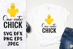 One cute chick SVG. Funny Easter quote shirt design Product Image 1