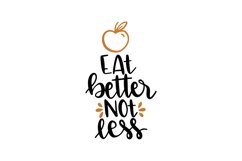 Eat Better Not Less Product Image 1