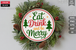 Eat Drink And Be Merry SVG | Christmas Round Sign SVG | Xmas Product Image 2