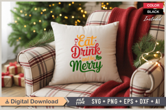 Eat Drink And Be Merry SVG | Christmas SVG | Holiday SVG Product Image 4