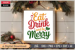 Eat Drink And Be Merry SVG | Christmas SVG | Holiday SVG Product Image 6