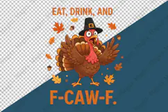 Eat Drink and F-CAW-F PNG Product Image 4