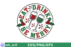 Eat Drink Be Merry SVG | Funny Christmas Quote PNG Product Image 1
