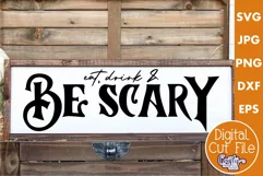 Eat Drink And Be Scary Halloween Farmhouse Sign Svg Product Image 1