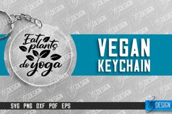 Vegan Keychain Design | Vegan Quotes | Keychain SVG Design Product Image 1