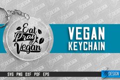 Vegan Keychain Design | Vegan Quotes | Keychain SVG Design Product Image 1