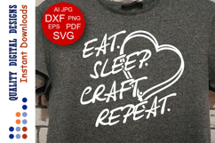 Eat. Sleep. Craft. Repeat. Svg files sayings Crafting design Product Image 1