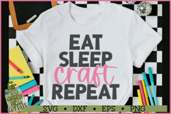Eat Sleep Craft Repeat SVG File Product Image 2