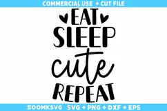 Eat sleep cute repeat SVG | Baby sayings SVG | Baby Mug SVG Product Image 2
