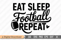 Eat Sleep Football Repeat SVG | American Football SVG Product Image 1