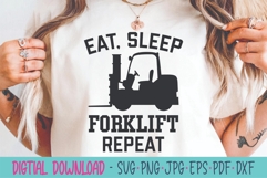 Eat Sleep Forklift Repeat SVG - Forklift SVG Product Image 1