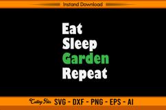 Eat Sleep Garden Repeat SVG for Gardening Lovers Product Image 1