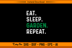 Eat Sleep Garden Repeat SVG for Garden Enthusiasts Product Image 1