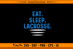 Eat Sleep Lacrosse SVG Cutting Design File Product Image 1