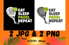 Eat Sleep Padel Repeat Png: Padel Tennis Design Digital File Product Image 1