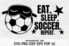 Eat Sleep Soccer Repeat SVG | Soccer Sign Svg Cut FIles Product Image 3