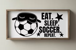 Eat Sleep Soccer Repeat SVG | Soccer Sign Svg Cut FIles Product Image 1