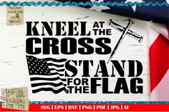 Stand for the flag | Kneel at the cross svg | Patriotic flag Product Image 1