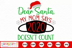 Dear Santa My mom says 2020 doesn't count svg, Quarantine Product Image 2