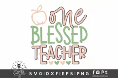 One Blessed Teacher SVG | Back To School SVG | Teacher SVG Product Image 1